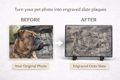 A promotional graphic showing a pet portrait transformation: a labelled 'BEFORE' photo of a brown dog on the left, an arrow pointing right, and a labelled 'AFTER' engraved slate plaque on the right with the dog's portrait etched into the stone. Text at the top reads, 'Turn your pet photo into engraved slate plaques.