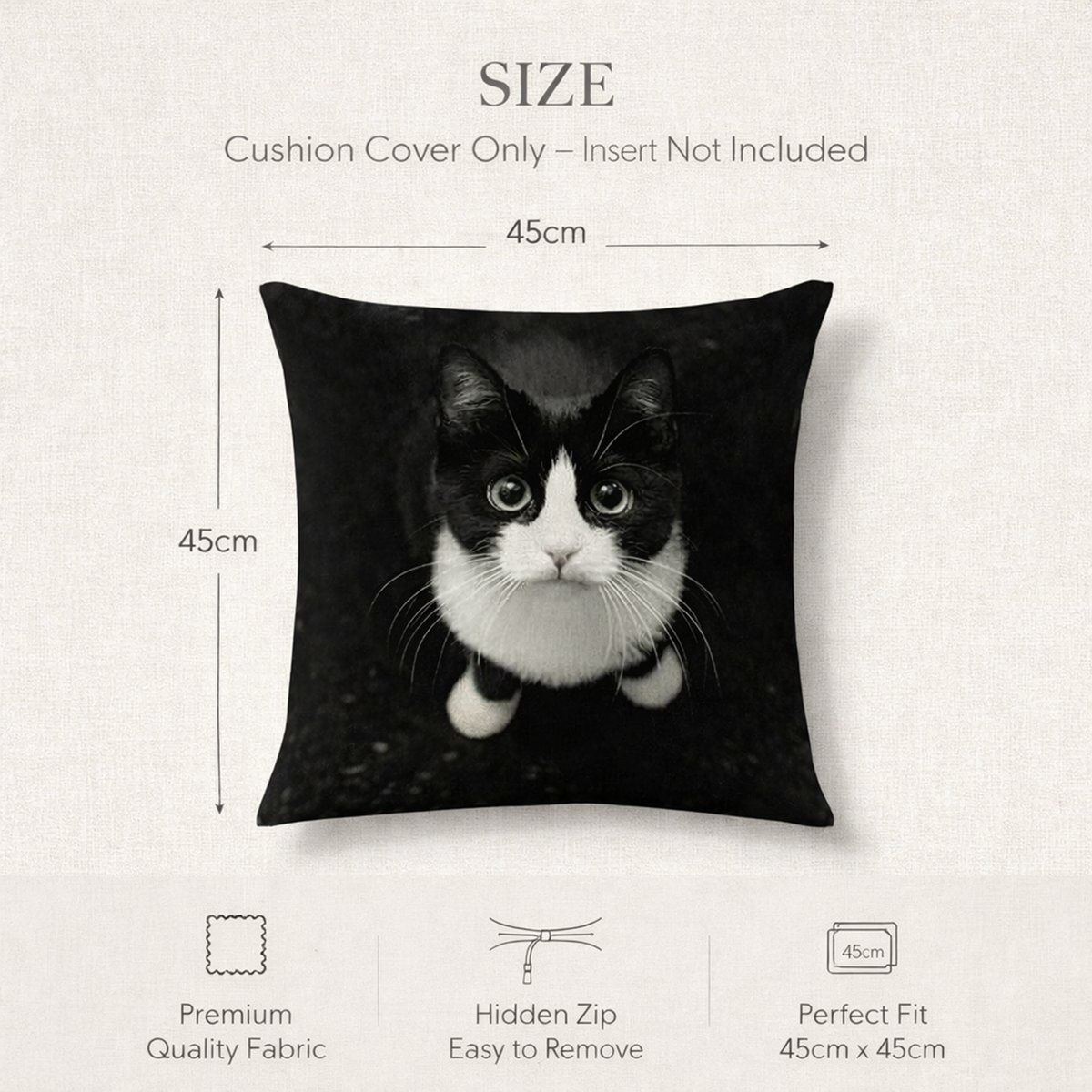 Size diagram for a square cushion cover showing a black-and-white cat print. Text at the top reads 'SIZE' and 'Cushion Cover Only – Insert Not Included,' with dimension arrows marking the cover as 45cm by 45cm.