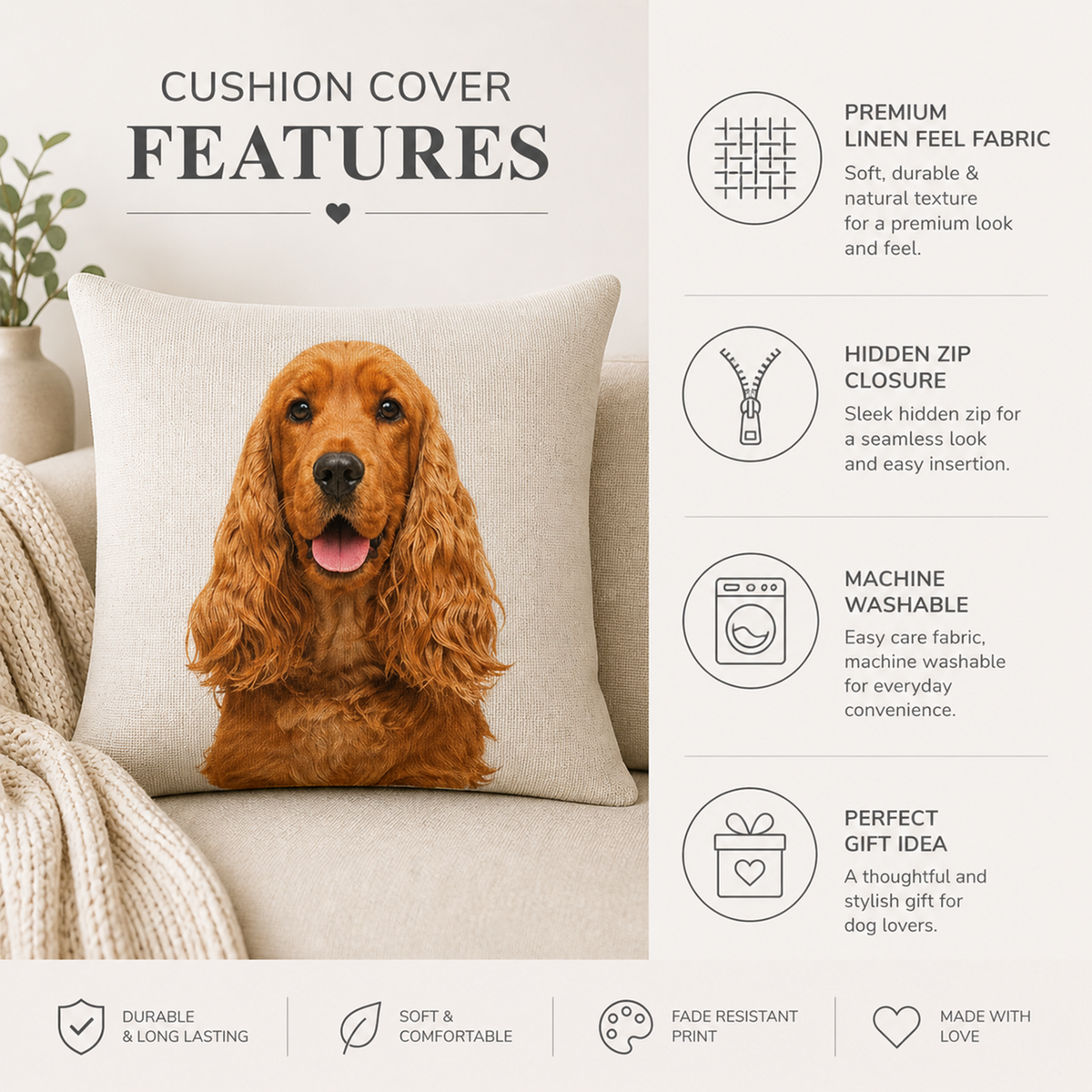 A beige cushion cover displayed on an armchair, featuring a printed portrait of a golden-brown Cocker Spaniel dog. The image includes marketing text and icons highlighting features such as premium linen feel fabric, hidden zip closure, machine washability, and face-resistant printing.
