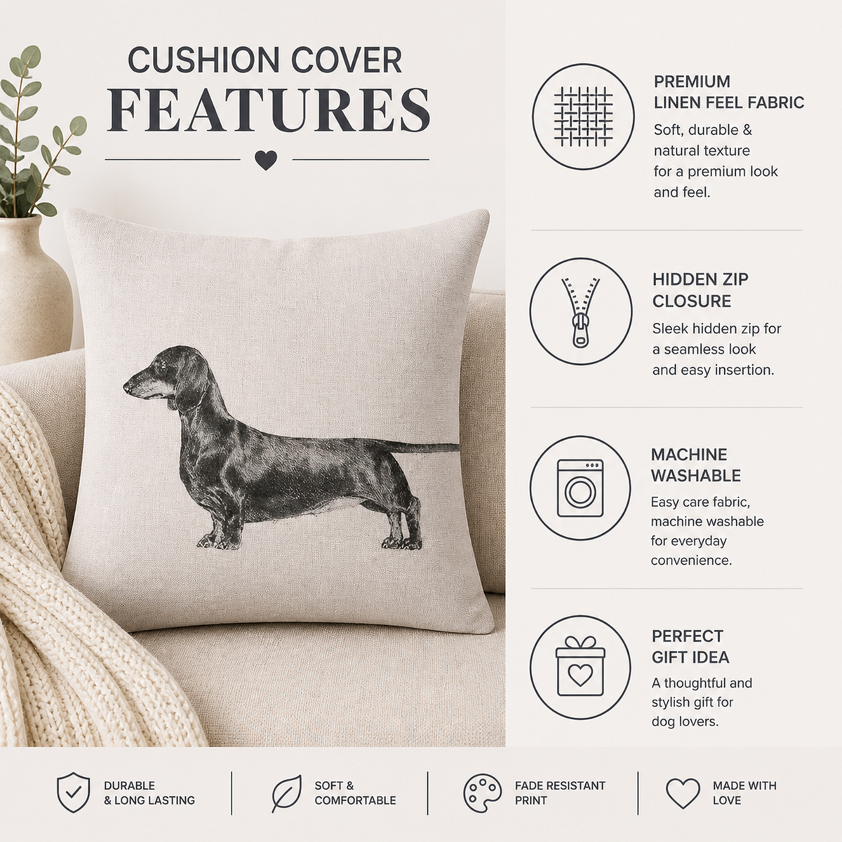 A beige cushion cover featuring a black dachshund illustration, shown on a sofa with a knit blanket. The image includes feature callouts for premium linen feel fabric, hidden zip closure, machine washability, and gift-ready design.