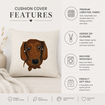 A square cushion cover featuring a printed illustration of a dachshund face, displayed on a bed with a blanket. The right side of the image contains text and icons detailing the product's features: premium linen feel fabric, hidden zip closure, machine washable, and perfect gift idea.