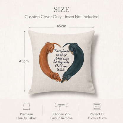 Size diagram for a square cushion cover pillow cover showing dimensions of 45cm by 45cm on a light beige background. The pillow cover features a printed illustration of two Dachshunds forming a heart shape, one in orange-brown and one in dark teal, with the text 'Dachshunds are not our Whole Life but they make Our Lives Whole' in the centre.
