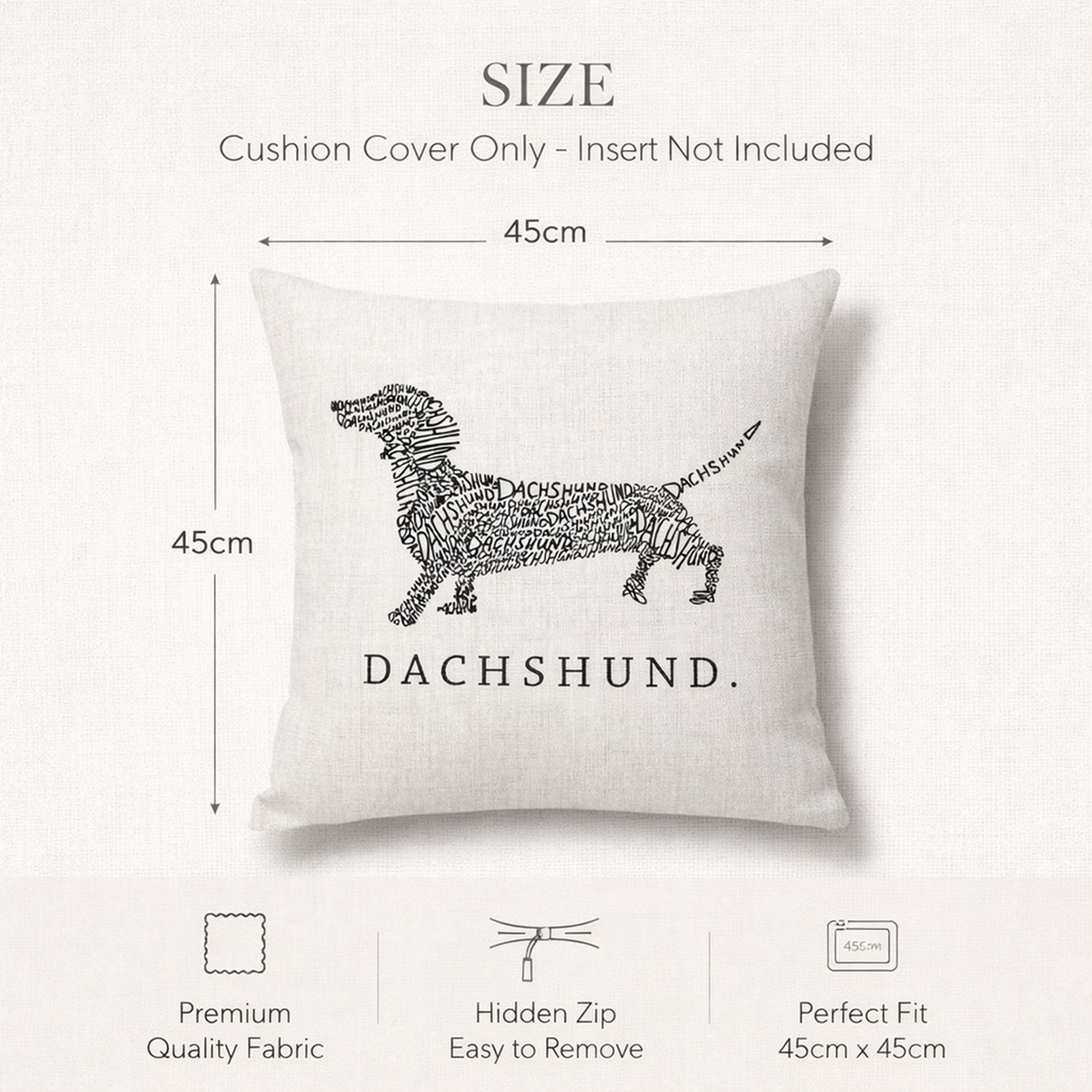 Size diagram for a square cushion cover featuring a black dachshund sausage dog silhouette made of word art and the word 'DACHSHUND.' printed below.