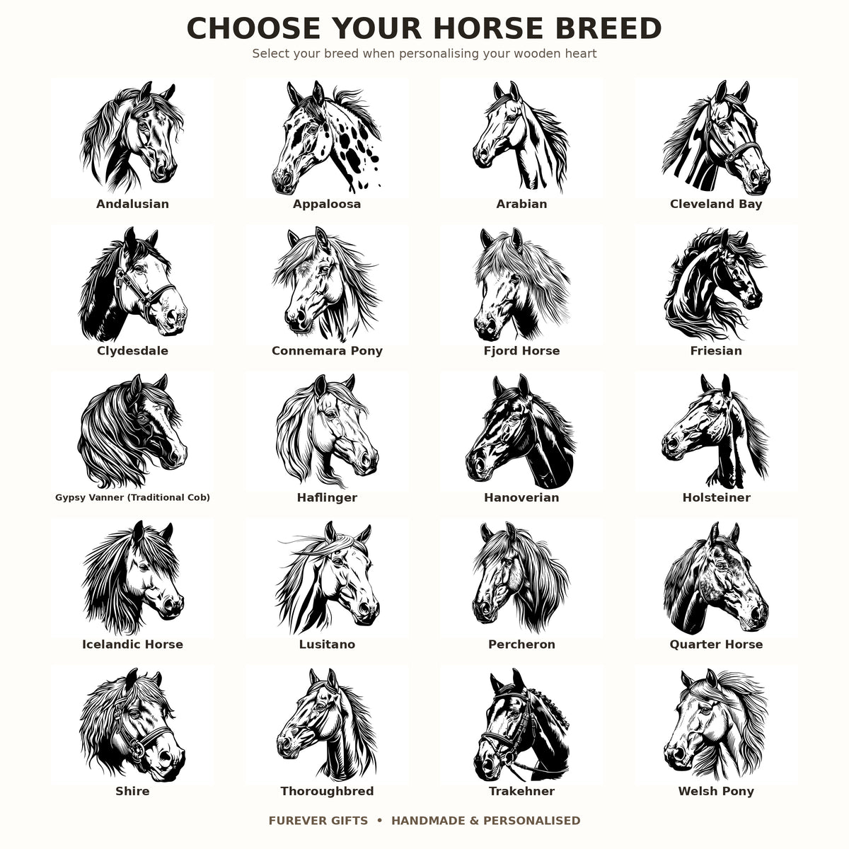 A personalized wooden heart engraving option chart titled 'CHOOSE YOUR HORSE BREED' on a white background. It features 24 black line-art illustrations of different horse breeds, each labeled with its name, such as Andalusian, Appaloosa, Arabian, Cleveland Bay, Clydesdale, Connemara Pony, Fjord Horse, Freisian, Gypsy Vanner (Traditional Colt), Haflinger, Hanoverian, Holsteiner, Icelandic Horse, Lusitano, Percheron, Quarter Horse, Shire, Thoroughbred, Trakehner, and Welsh Pony.