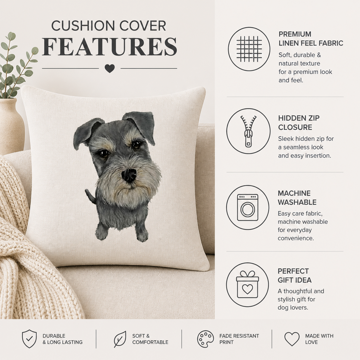A square cushion cover featuring a watercolour-style illustration of a Schnauzer dog, displayed on a sofa next to a knitted blanket. The image includes feature callouts on the right side with text about premium linen feel fabric, hidden zip closure, machine washability, and gift packaging.