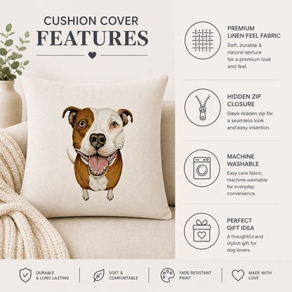 A beige cushion cover featuring a printed illustration of a brown and white  Staffordshire Bull Terrier dog, styled on a sofa with a blanket. The right side of the image contains feature callouts with icons and text about premium linen feel fabric, hidden zip closure, machine washability, and gift appeal.